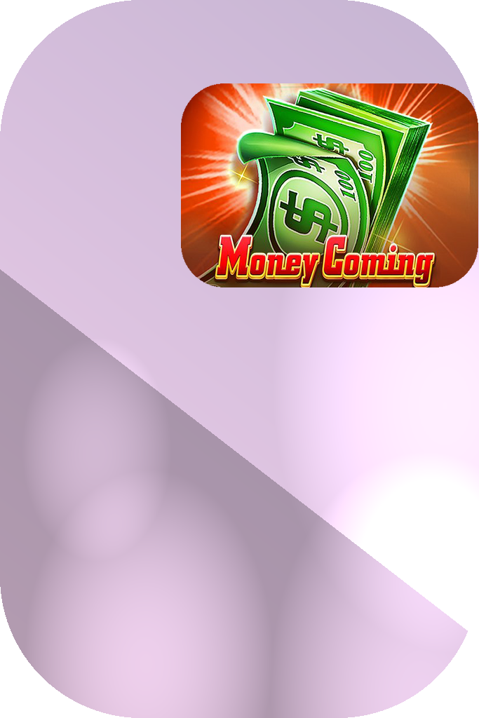 Money Coming